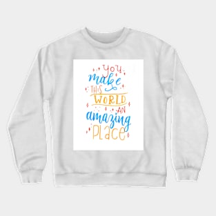 Amazing Place Crewneck Sweatshirt